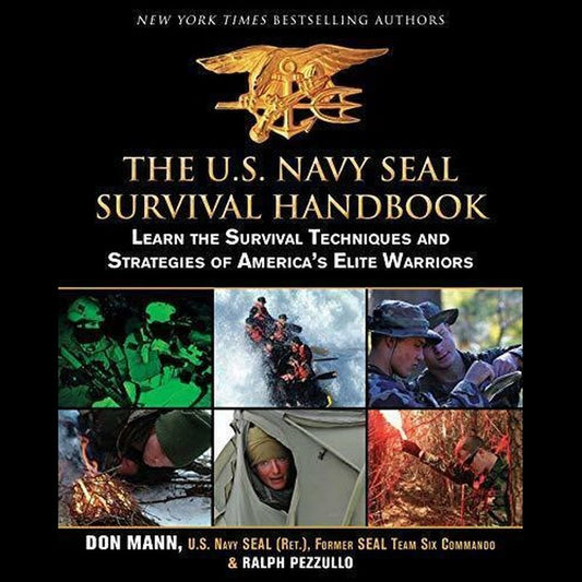 The U.S. Navy SEAL Survival Handbook American Survivalist