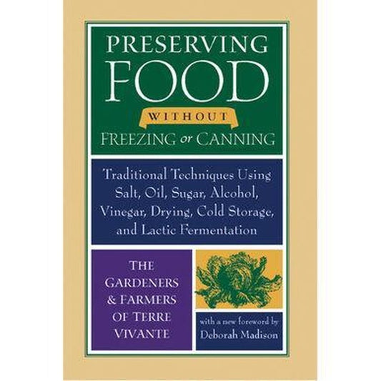 Preserving Food without Freezing or Canning American Survivalist