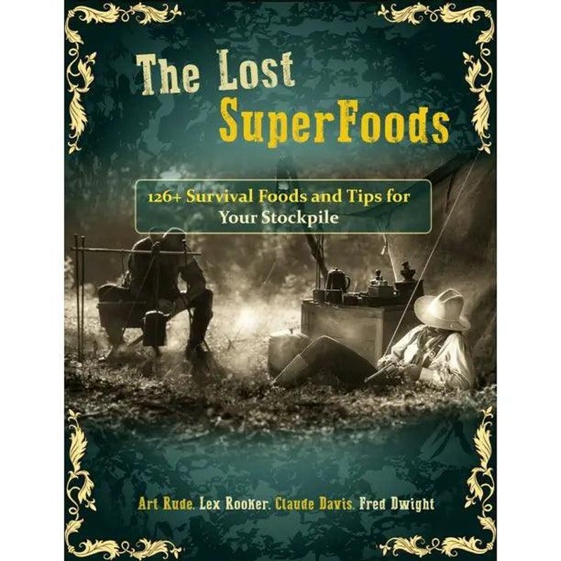 The Lost Super Foods American Survivalist
