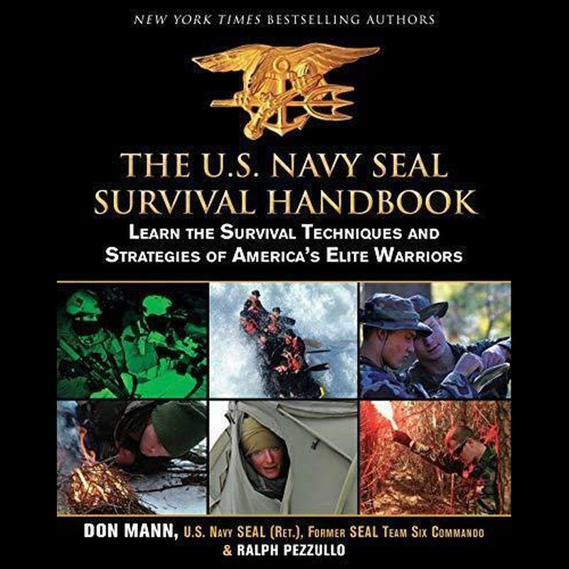 The U.S. Navy SEAL Survival Handbook American Survivalist